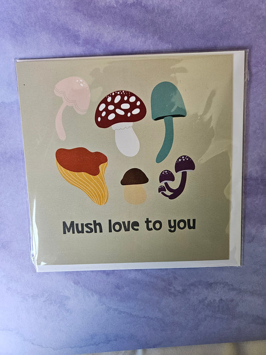 Mush Love To You